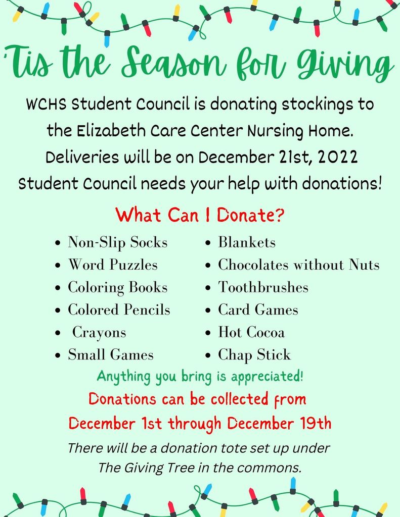 Tis the Seasion for Giving - Student Council is collecting stocking stuffers for the nursing home.